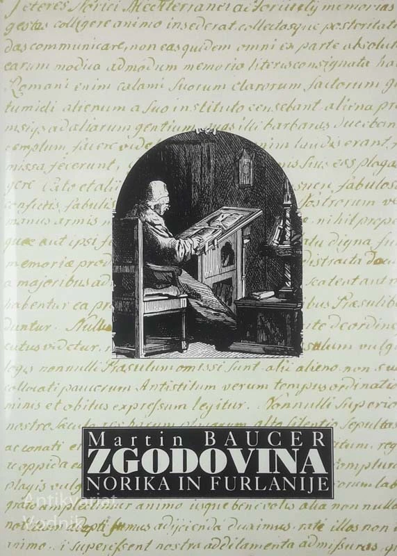 ZGODOVINA NORIKA IN FURLANIJE, Martin Baucer