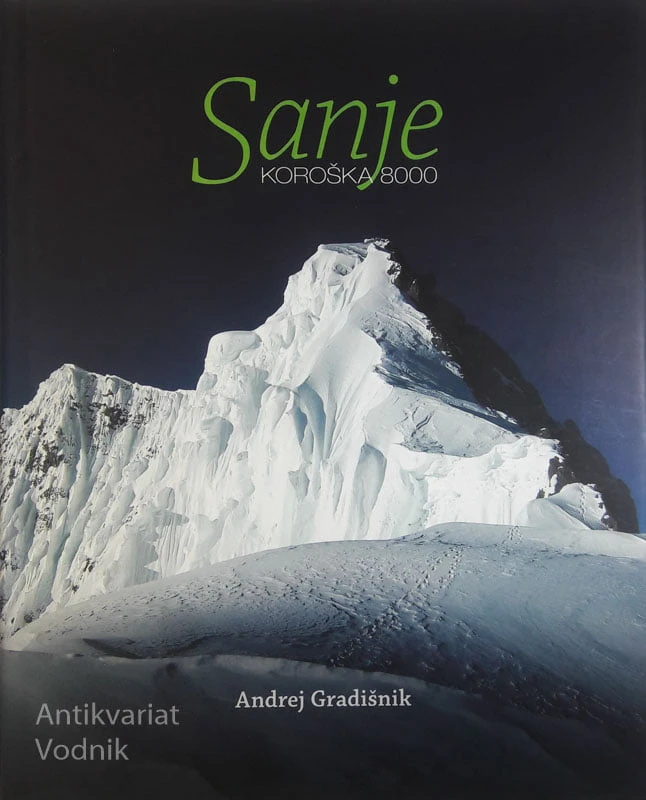 SANJE KOROŠKA 8000, Andrej Gradišnik