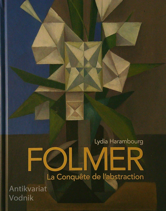 FOLMER; LA COQUÊTE DE L’ABSTRACTION, Lydia Harambourg