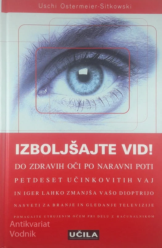 IZBOLJŠAJTE VID!, Uschi Ostermeier Sitkowski