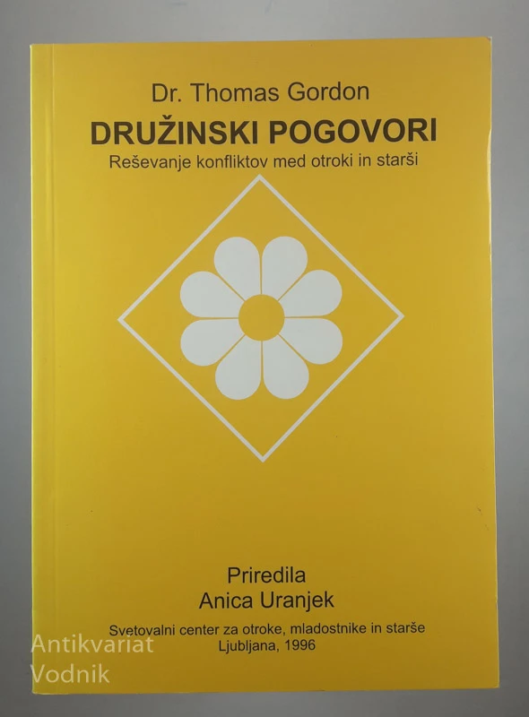 DRUŽINSKI POGOVORI, Thomas Gordon, priredila Anica Uranjek