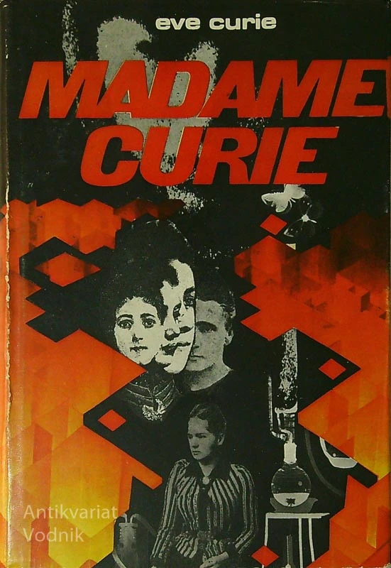 MADAME CURIE, Eve Curie