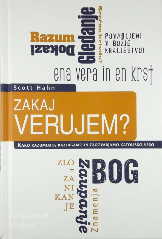 ZAKAJ VERUJEM? Scott Hahn