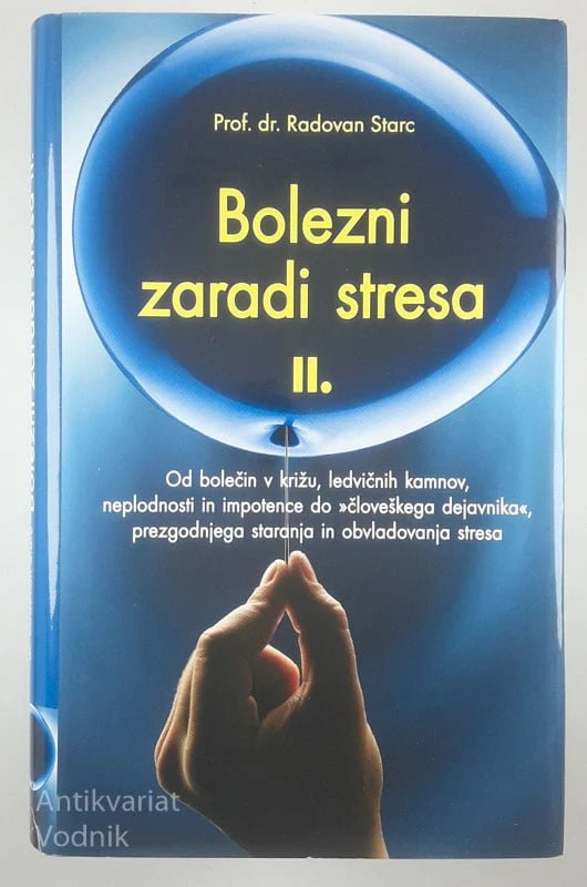 BOLEZNI ZARADI STRESA II., prof. dr. Radovan Starc