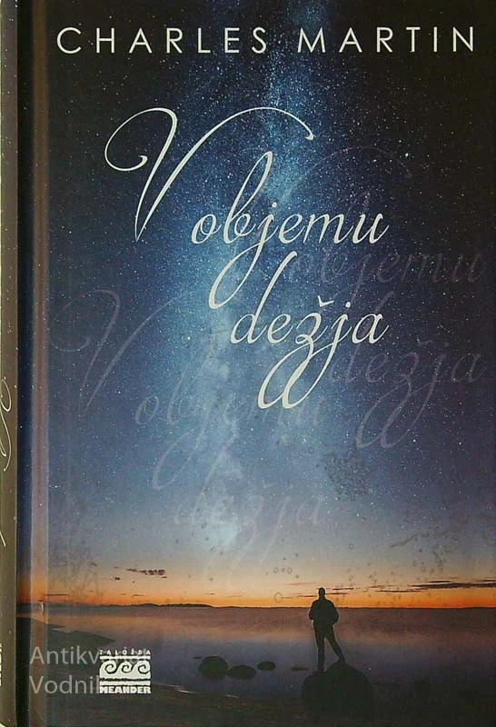 V OBJEMU DEŽJA, Charles Martin