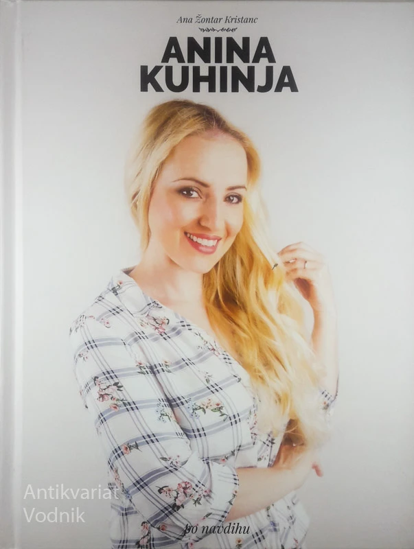ANINA KUHINJA, Ana Žontar Kristanc