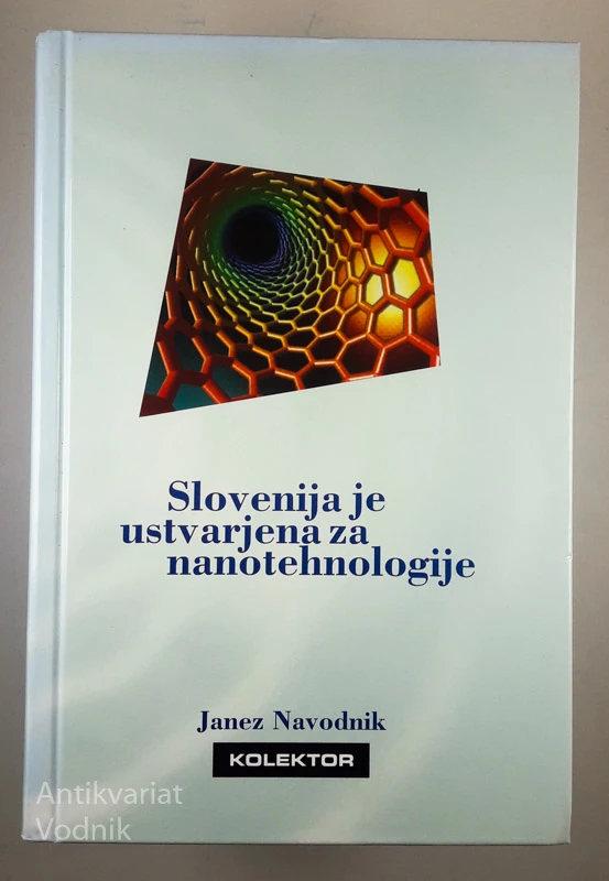 SLOVENIJA JE USTVARJENA ZA NANOTEHNOLOGIJE, Janez Navodnik