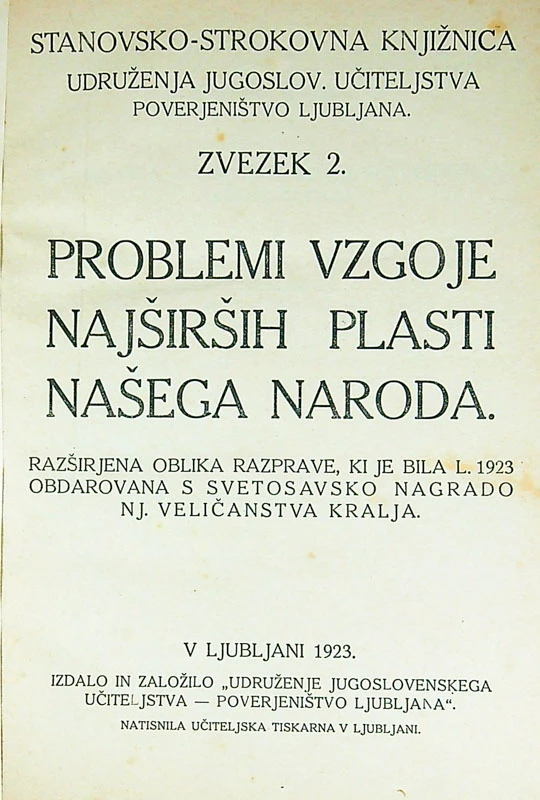 PROBLEMI VZGOJE NAJŠIRŠIH PLASTI NAŠEGA NARODA
