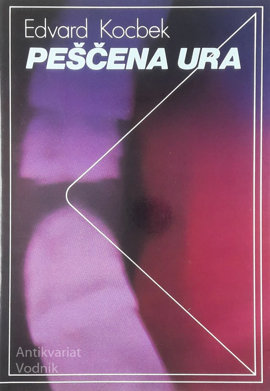 PEŠČENA URA, Edvard Kocbek
