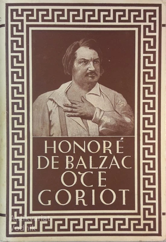 Honore de Balzac, OČE GORIOT, prevedel Oton Župančič