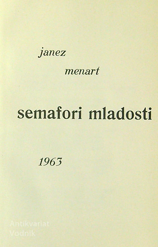 SEMAFORI MLADOSTI, Janez Menart