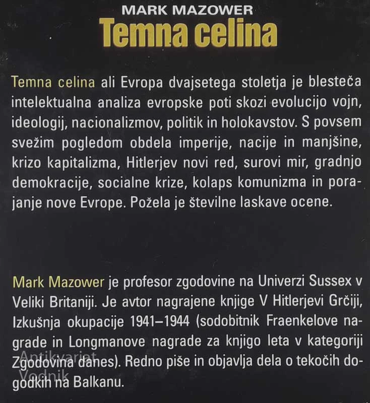 TEMNA CELINA; DVAJSETO STOLETJE V EVROPI, Mark Mazower