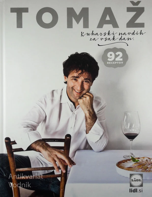TOMAŽ kuharski navdih za vsak dan, Tomaž Kavčič