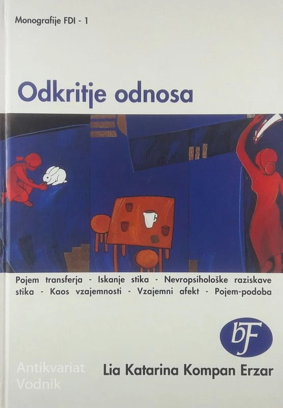 ODKRITJE ODNOSA, Lia Katarina Kompan Erzar
