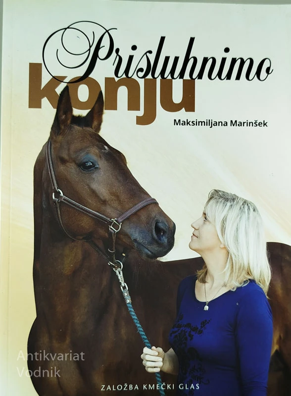 PRISLUHNIMO KONJU, Maksimilijana Marinšek
