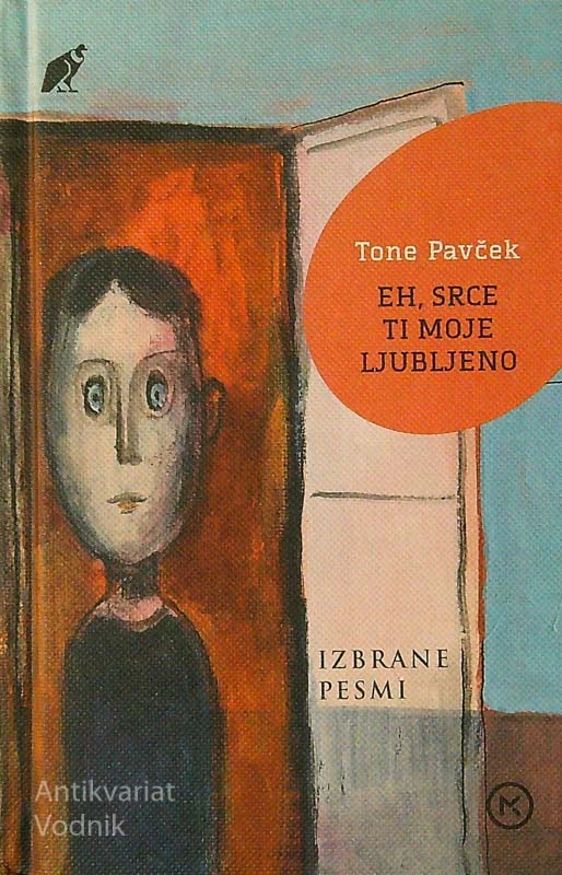EH, SRCE TI MOJE LJUBLJENO, Tone Pavček