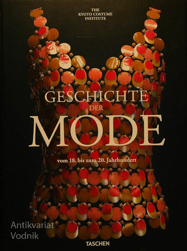 GESCHICHTE DER MODE; VOM BIS 18. BIS ZUM 20. JAHRHUNDERT