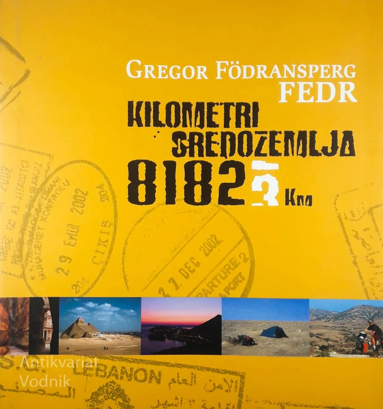 KILOMETRI SREDOZEMLJA 81823 KM, Gregor Fodransperg Fedr