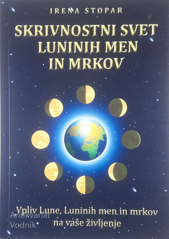 SKRIVNOSTNI SVET LUNINIH MEN IN MRKOV, Irena Stopar