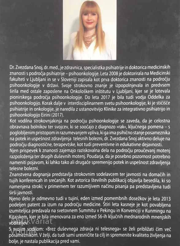 RAK DOJK – ZDRAVITI JE TREBA TUDI DUŠO, Zvezdana Snoj