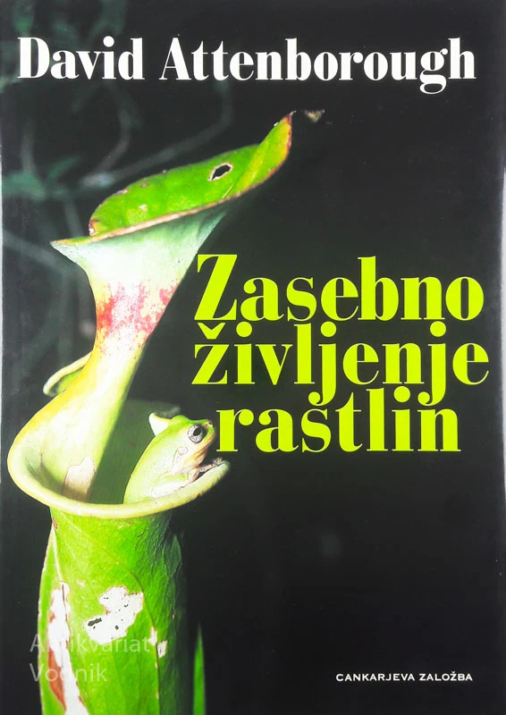 ZASEBNO ŽIVLJENJE RASTLIN, David Attenborough
