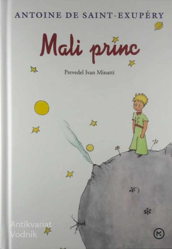 MALI PRINC, Antoine de Saint-Exupery