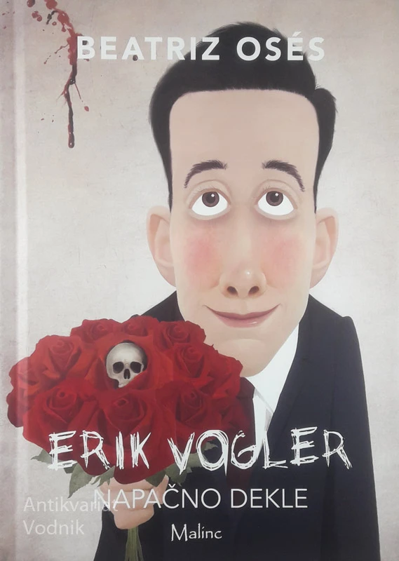 ERIK VOGLER; NAPAČNO DEKLE, Beatriz Osés