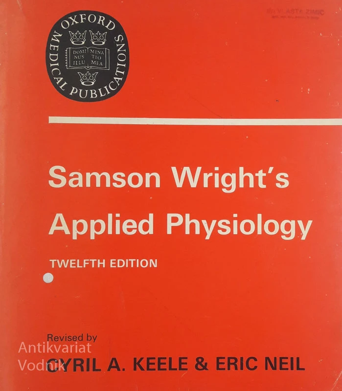 SAMSON WRIGHT’S APPLIED PHYSIOLOGY, Cyril A. Keele, Eric Neil