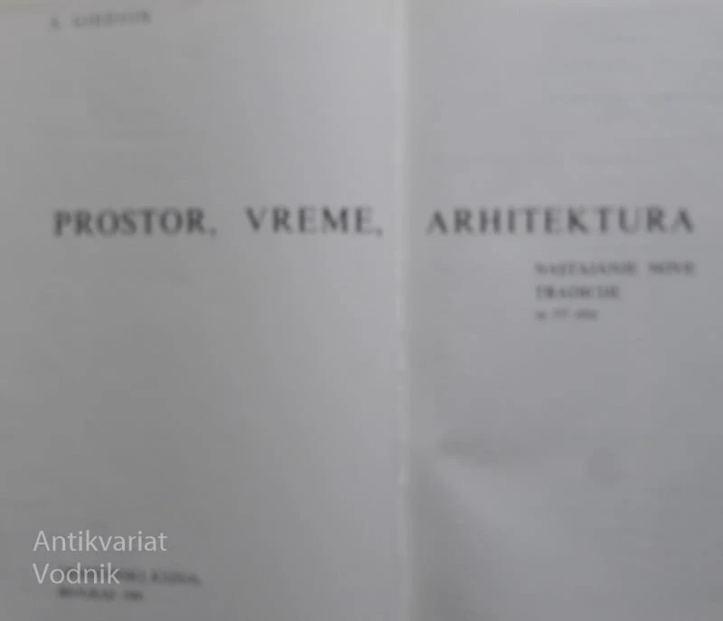 PROSTOR, VREME, ARHITEKTURA, S. Giedion