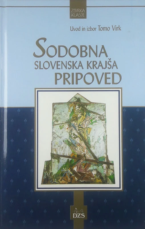 SODOBNA SLOVENSKA KRAJŠA PRIPOVED, uredil Tomo Virk