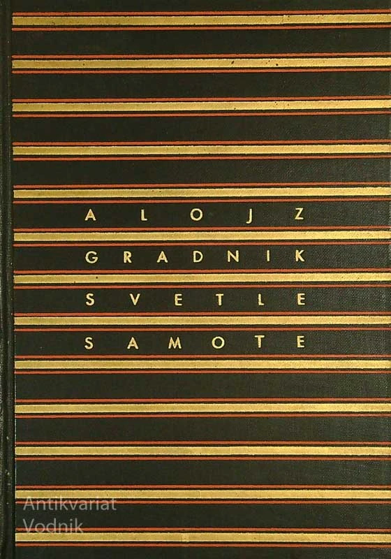 SVETLE SAMOTE, Alojz Gradnik