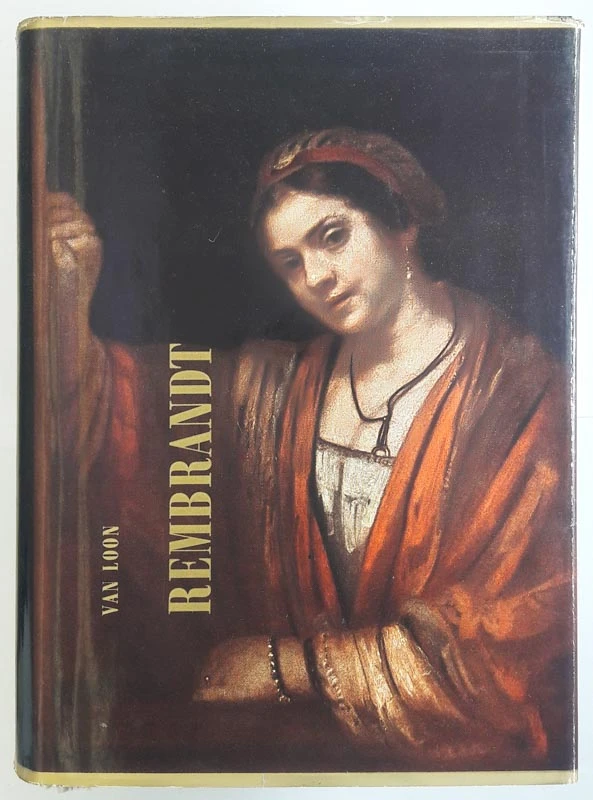 REMBRANDT, njegovo življenje in njegov čas, H. W. van Loon