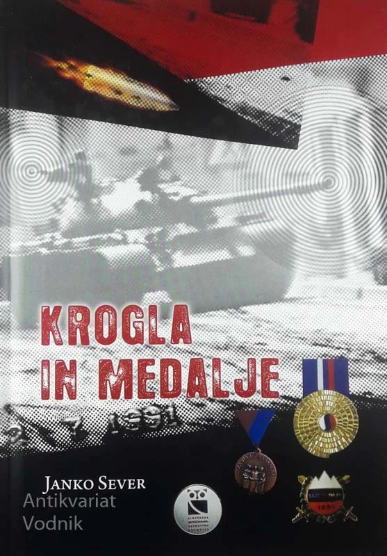 KROGLA IN MEDALJE, Janko Sever