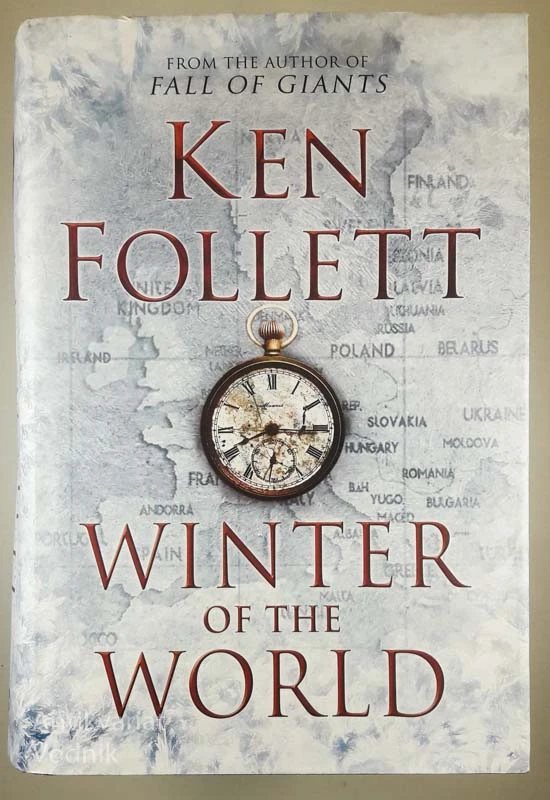 WINTER OF THE WORLD, Ken Follett