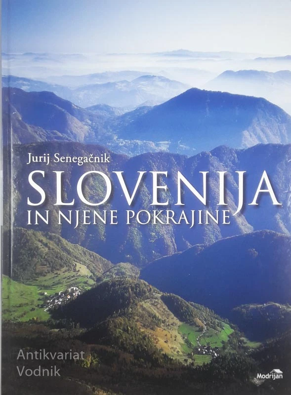 SLOVENIJA IN NJENE POKRAJINE, Jurij Senegačnik