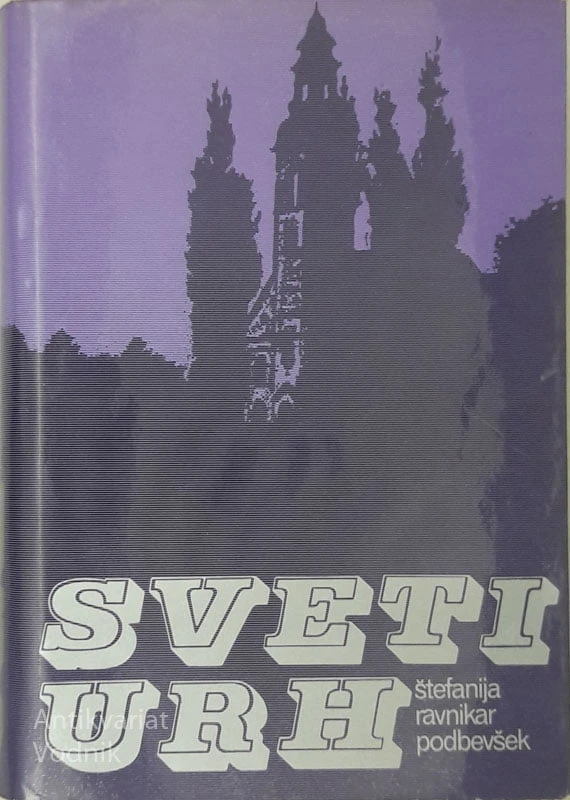 SVETI URH, Štefanija Ravnikar Podbevšek