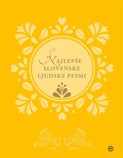 NAJLEPŠE SLOVENSKE LJUDSKE PESMI