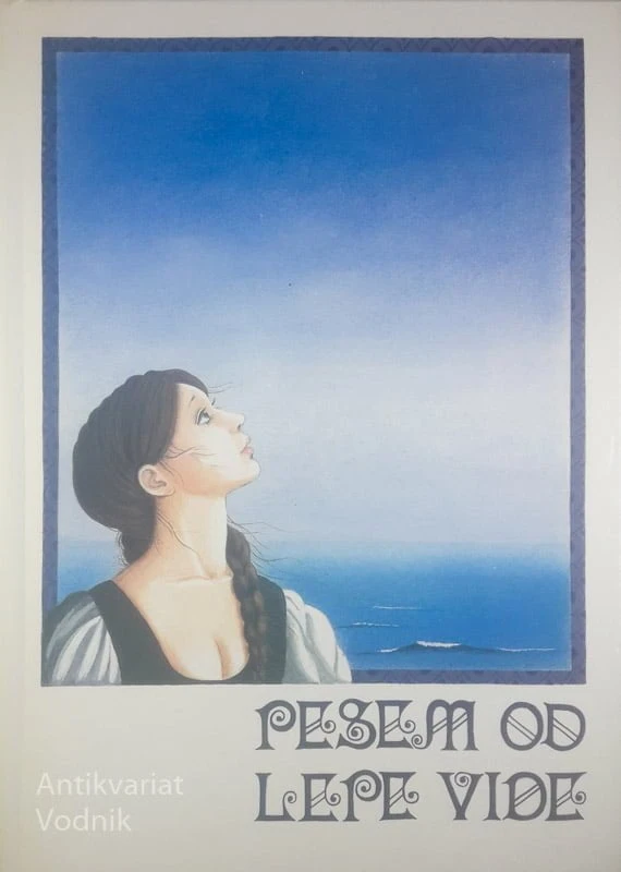 PESEM OD LEPE VIDE, France Prešeren (ilustrirala Jelka Reichman)