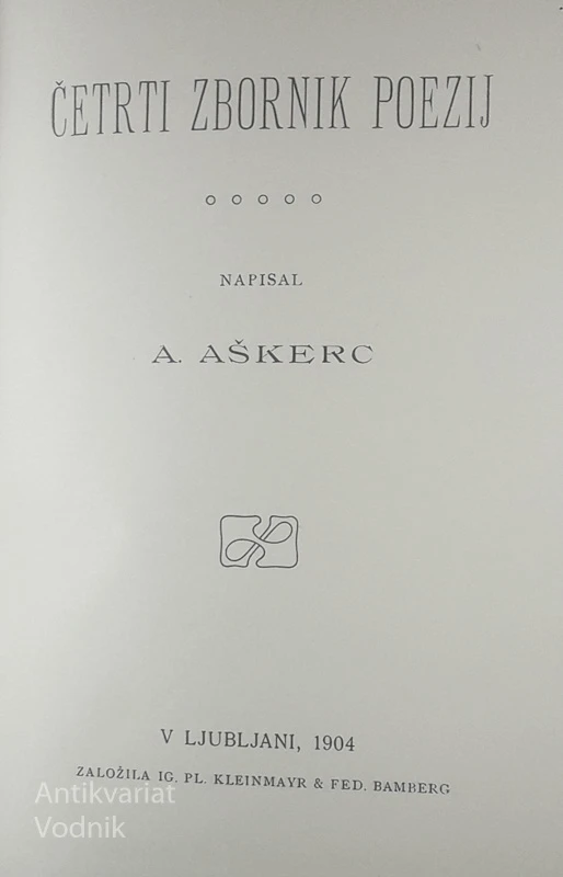 ČETRTI ZBORNIK POEZIJ, A. Aškerc