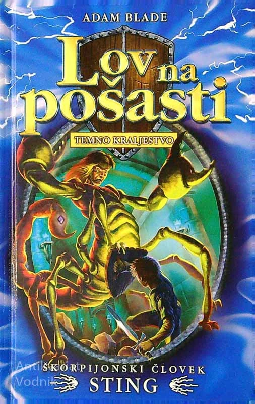 LOV NA POŠASTI; ŠKORPIJONSKI ČLOVEK STING, Adam Blade