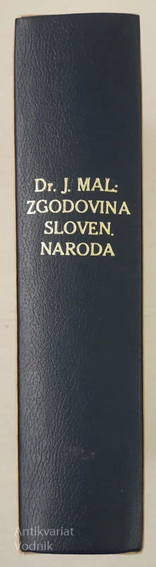 ZGODOVINA SLOVENSKEGA NARODA Dr. Josip Mal