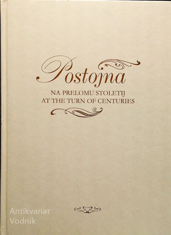 POSTOJNA; NA PRELOMU STOLETIJ