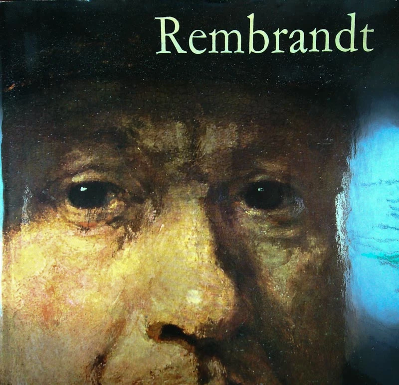 REMBRANDT; NJEGOVO ŽIVLJENJE, DELO, ČAS, Bob Haak