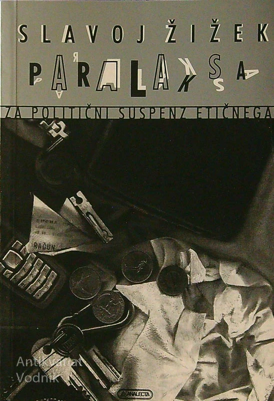 PARALAKSA, Slavoj Žižek