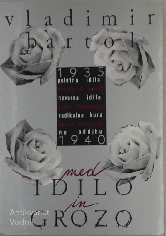 MED IDILO IN GROZO Novele 1935 – 1940 Vladimir Bartol