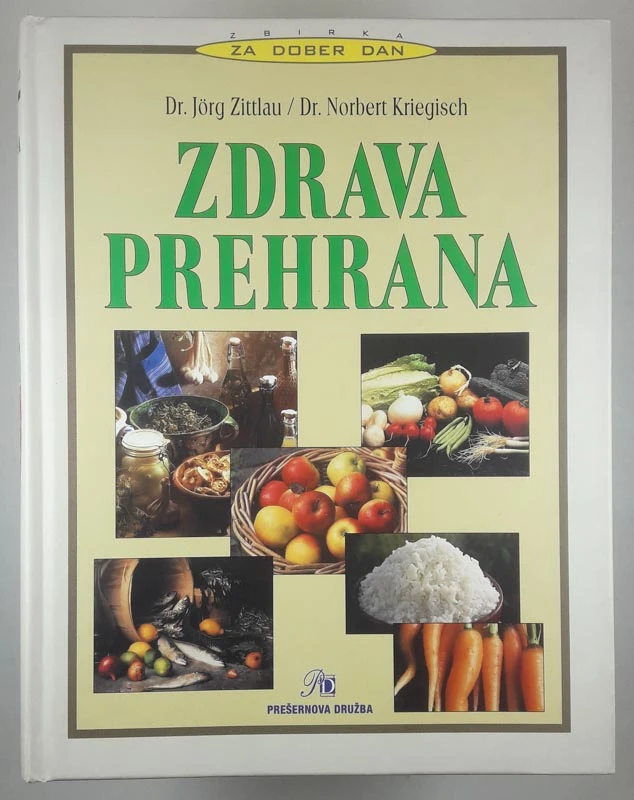 ZDRAVA PREHRANA, dr. Jorg Zittlau, Norbert Kriegisch