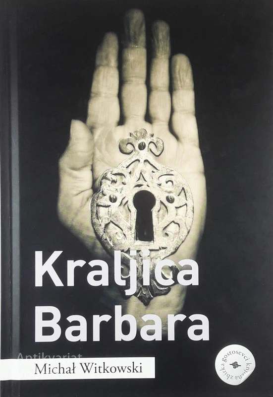 KRALJICA BARBARA, Michal Witkowski