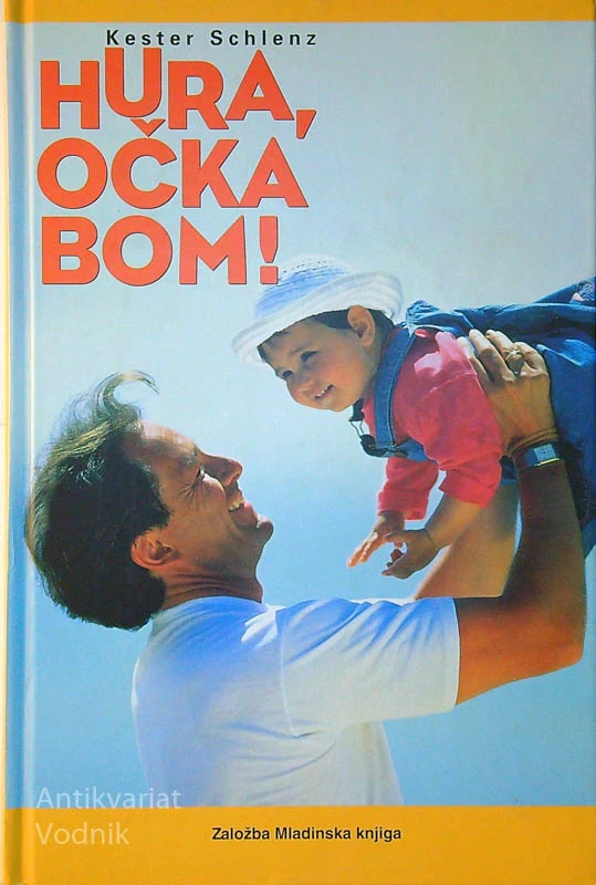 HURA, OČKA BOM!, Kester Schlenz