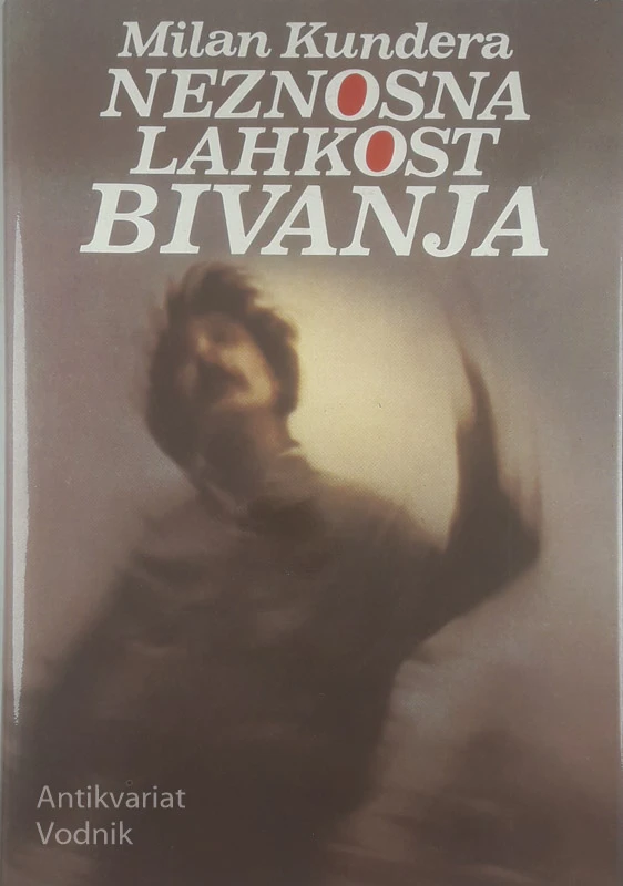 NEZNOSNA LAHKOST BIVANJA, Milan Kundera