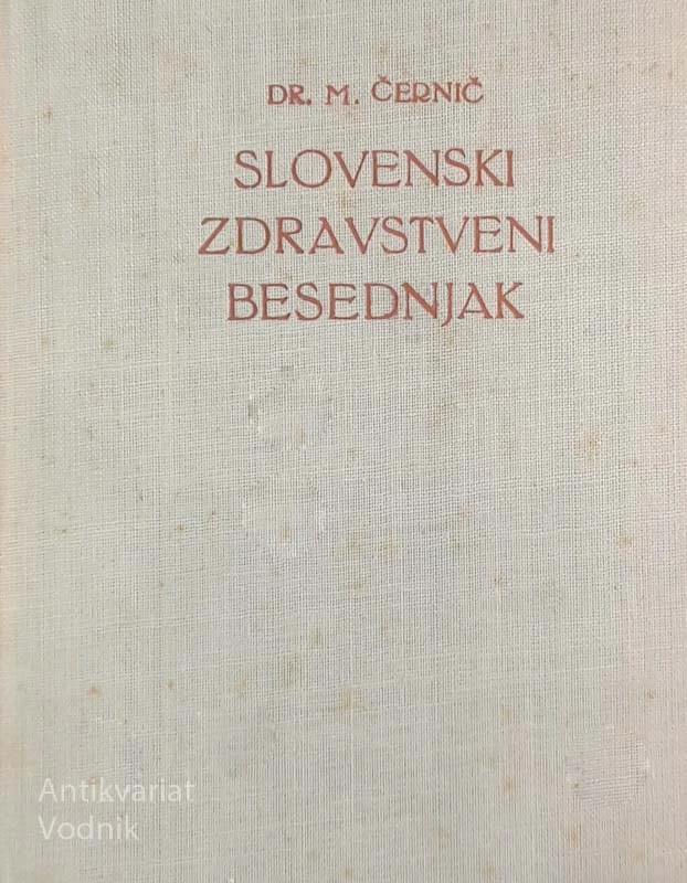 SLOVENSKI ZDRAVSTVENI BESEDNJAK, dr. M. Černič